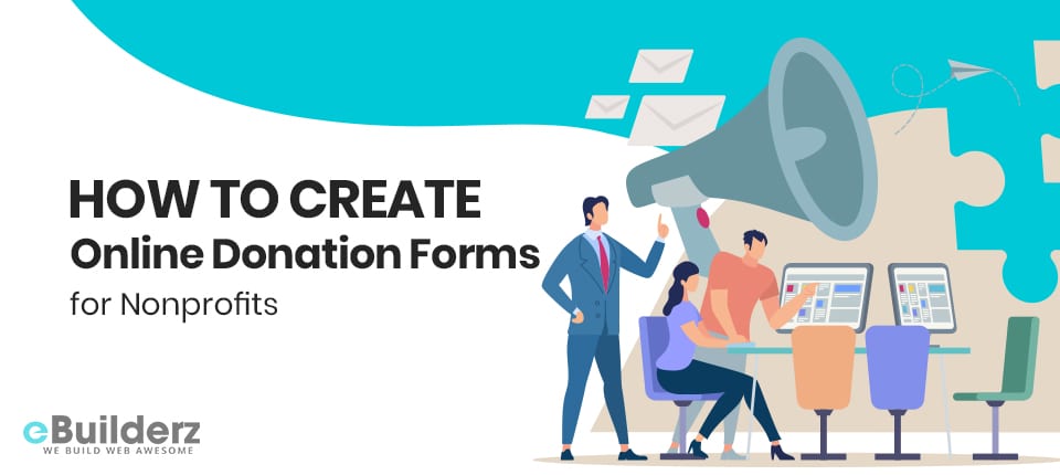 How to Create Online Donation Forms for Nonprofits eBuilderz featured image