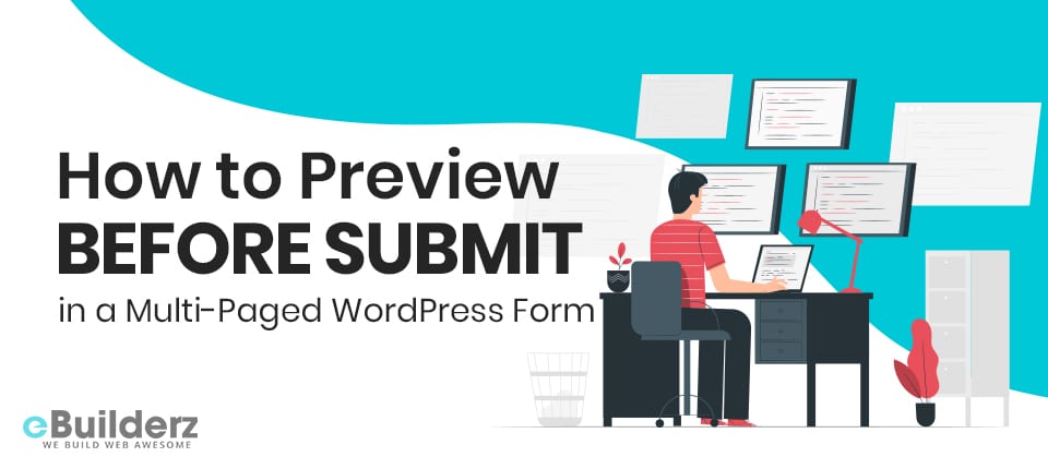 How to Preview Before Submit in a Multi Paged WordPress Form eBuilderz featured image