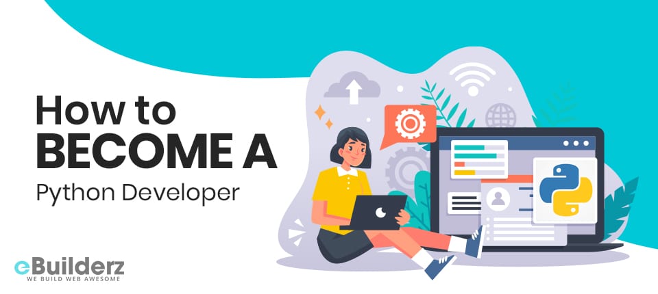 How to Become A Python Developer eBuilderz featured image 1