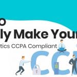 How to Quickly Make Your Google Analytics CCPA Compliant eBuilderz featured image