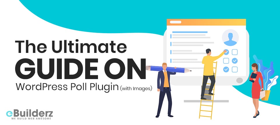The Ultimate Guide On WordPress Poll Plugin with Images eBuilderz featured image