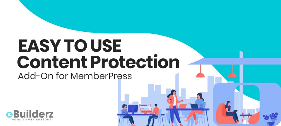 Easy to use Content Protection Add On for MemberPress eBuilderz featured image
