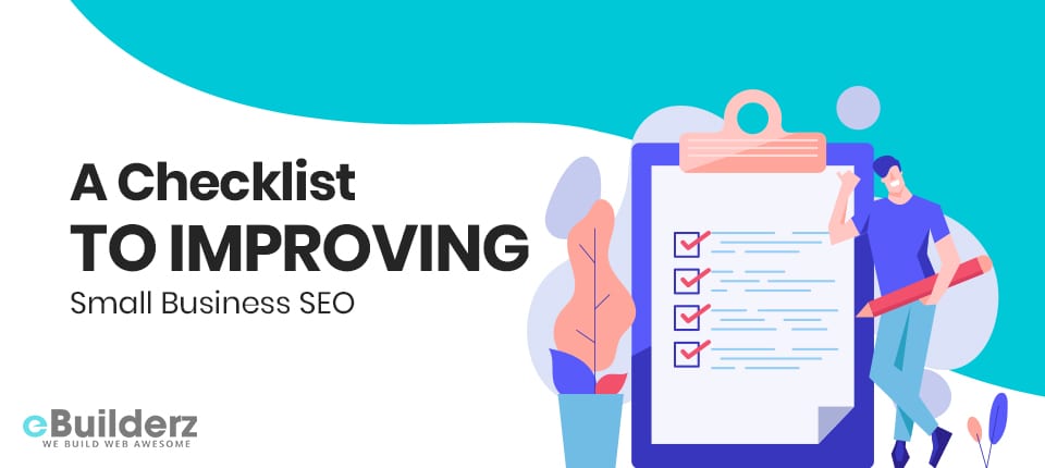 A Checklist To Improving Small Business SEO eBuilderz featured image