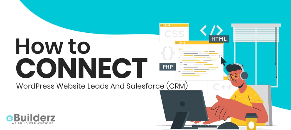 How to Connect WordPress Website Leads And Salesforce CRM eBuilderz featured image