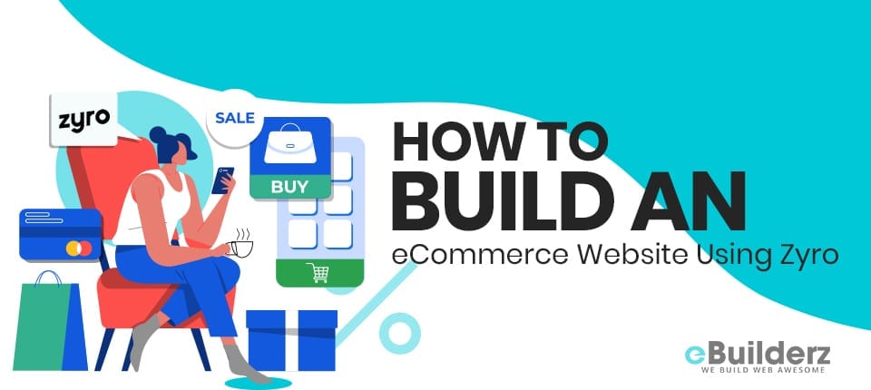 How to Build an eCommerce Website Using Zyro eBuilderz featured image