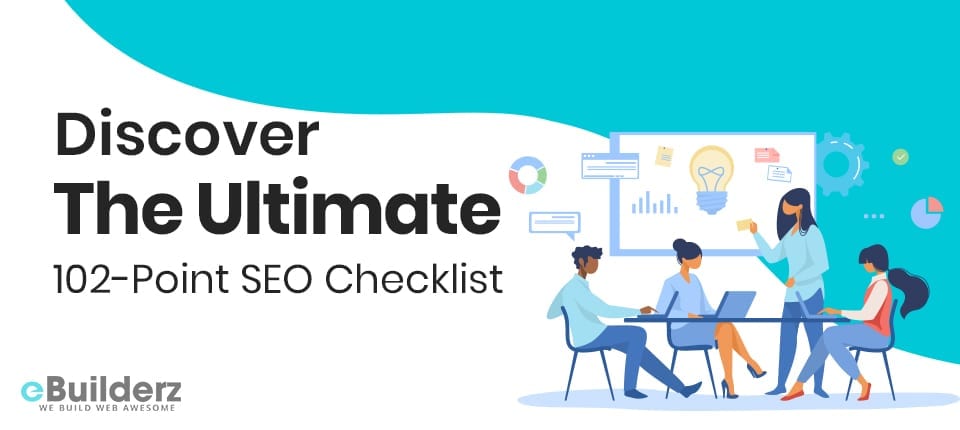 Discover the Ultimate 102 Point SEO Checklist eBuilderz featured image