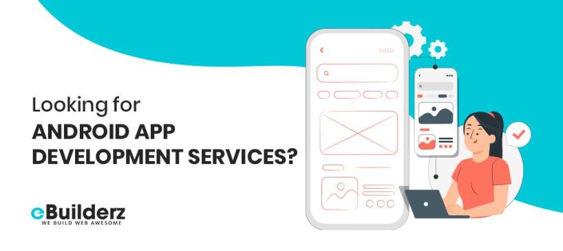 Android App Development services